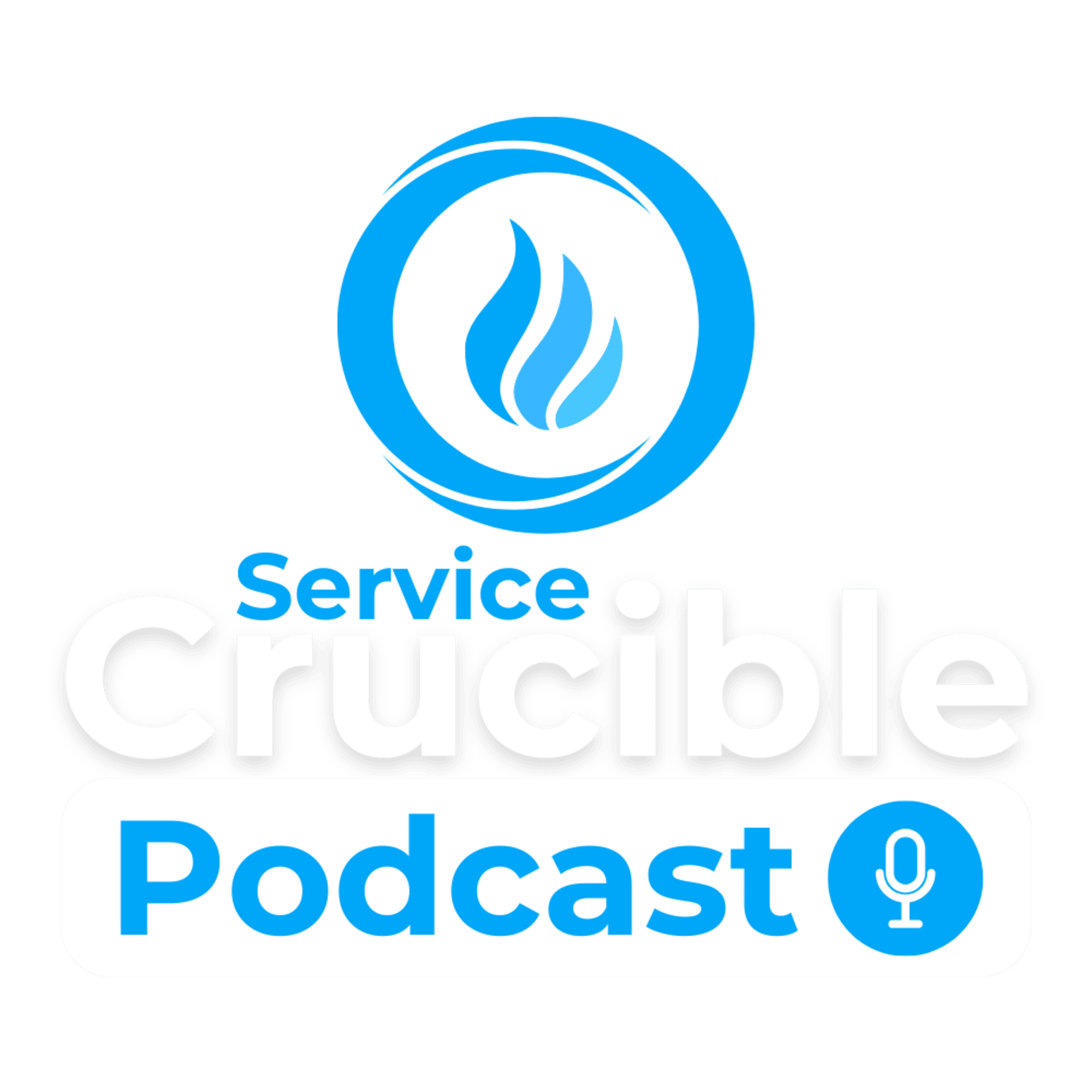 The Service Crucible Podcast